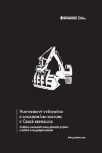 Partnerství veřejného a soukromého sektoru v České republice. Problémy současného stavu pilotních projektů a dalších strategických zakázek