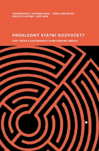 Průhledný státní rozpočet? Kudy tečou a kam prosakují naše veřejné finance