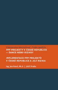 PPP projekty v České republice - šance nebo riziko? Implementace PPP projektů a její rizika